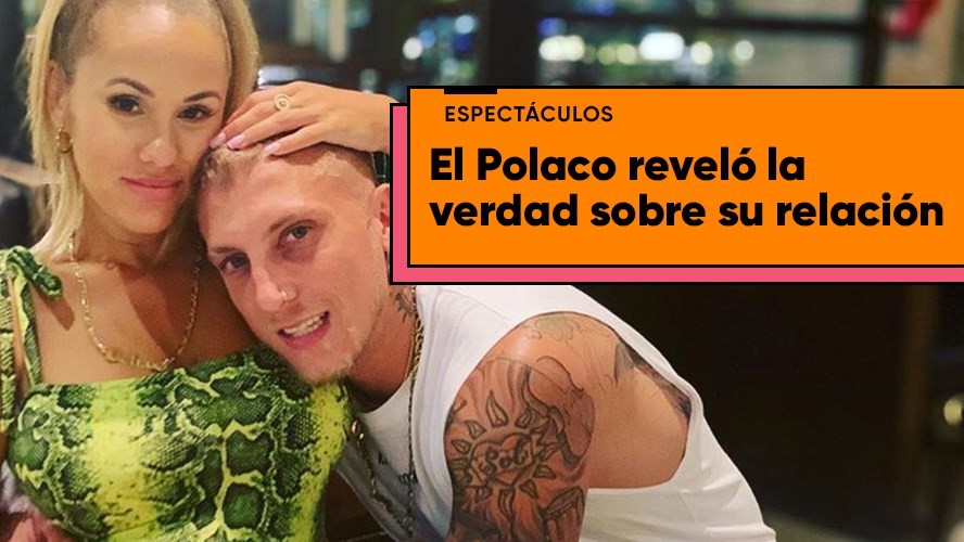 El Polaco blanqueó su situación sentimental: "Nos elegimos ya sabiendo como era..." | Entretenimiento