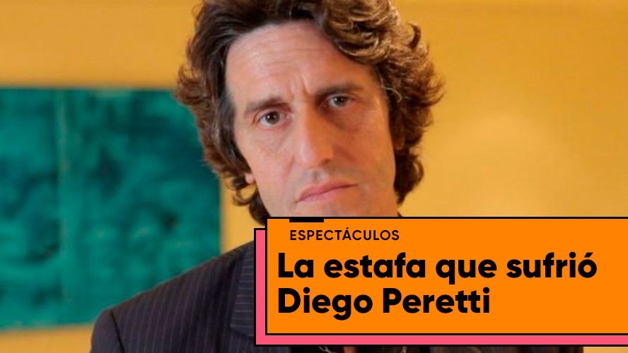 La estafa inmobiliaria que sufrió Diego Peretti | Entretenimiento