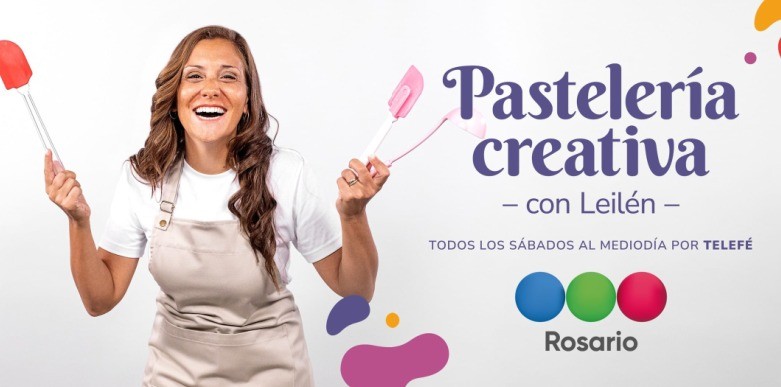 Pastelería Creativa, con Leilen Ruiz llega a Telefe Rosario | Entretenimiento