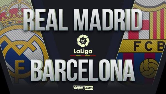 Real Madrid - Barcelona, por La Liga: formaciones, hora y TV | Deportes