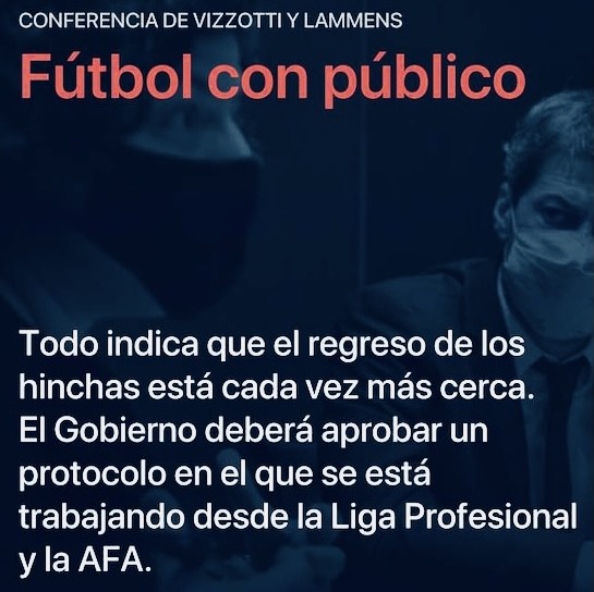 Vizzotti y Lammens anunciaron que la vuelta del público a los estadios será el 9 de septiembre en un partido de la Selección | Información General