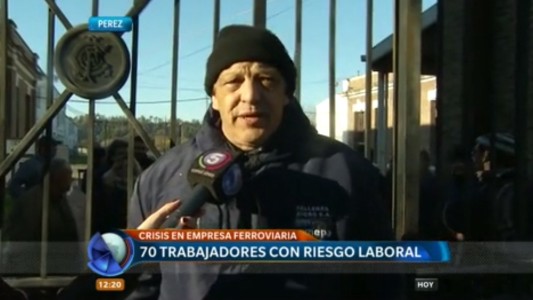 Pérez: 70 trabajadores de una empresa ferroviaria con riesgo laboral