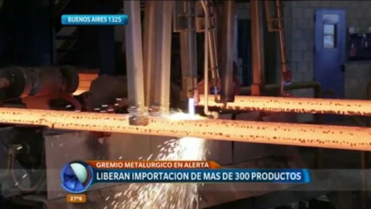 Alerta en el gremio metalúrgico: liberarán la importación de 300 productos