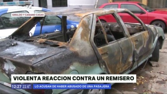 Incendiaron el auto de un remisero acusado de abusar de una pasajera