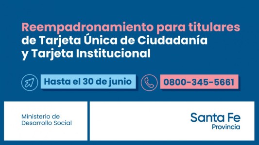 La provincia recuerda que hasta el 30 de junio se realiza el reempadronamiento de titulares de la Tarjeta Única de Ciudadanía