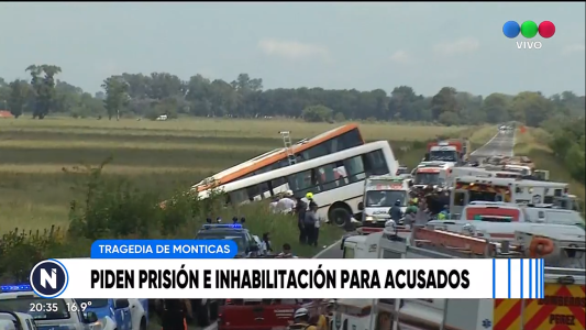 Tragedia de Monticas: piden prisión e inhabilitación para los acusados