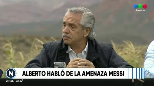 Alberto Fernández sobre la amenaza a Messi: "Algo más habrá que hacer"