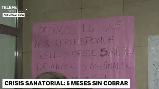 Crisis en el Santario Güemes: trabajadores reclaman por salarios adeudados