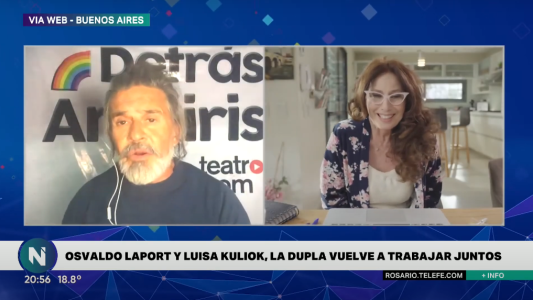 Osvaldo Laport y Luisa Kuliok, la dupla está regreso en el teatro virtual: "Nuestra relación y energía siguen intactas"