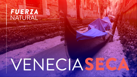 Fuerza Natural: las impactantes imágenes de Venecia sin agua