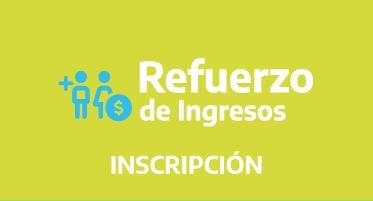 Refuerzo de ingresos: cómo es el proceso de inscripción al bono