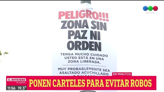 Carteles que alertan sobre inseguridad: “Peligro, zona sin paz, ni orden”