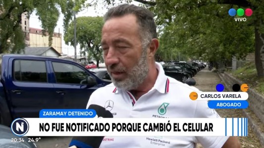 Zaramay detenido: "No fue notificado porque cambió el celular"