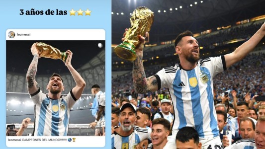 El emotivo posteo de Lionel Messi a tres años de la gloria en Qatar:  "Tres años de las tres estrellas"