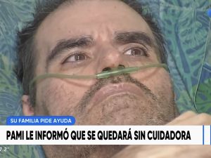 Denuncian situación crítica de una familia en Rosario: un paciente post ACV necesita cuidados permanentes y PAMI dejaría de cubrir un cuidador